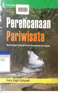 PERENCANAAN PARIWISATA : Merencanakan Pariwisata Secara Komprehensif Terpadu