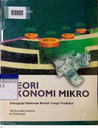 TEORI EKONOMI MIKRO : Dilengkapi Beberapa Bentuk Fungsi Produksi