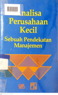 ANALISA PERUSAHAAN KECIL : Sebuah Pendekatan Manajemen