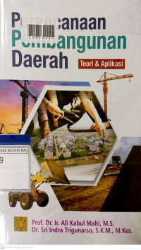 PERENCANAAN PEMBANGUNAN DAERAH : Teori & Aplikasi