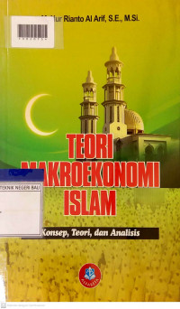 TEORI MAKROEKONOMI ISLAM : Konsep, Teori, dan Analisis
