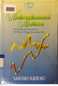 MAKROEKONOMI MODERN : Perkembangan Pemikiran dari Klasik Hingga Keynesian Baru
