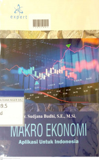 MAKRO EKONOMI : Aplikasi Untuk Indonesia