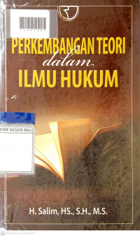 PERKEMBANGAN TEORI DALAM ILMU HUKUM