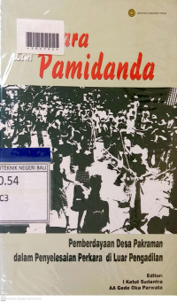 WICARA LAN PAMIDANDA : Pemberdayaan Desa Pakraman dalam Penyelesaian Perkara di Luar Pengadilan