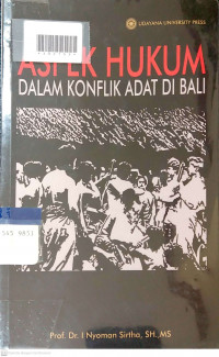 ASPEK HUKUM DALAM KONFLIK ADAT DI BALI