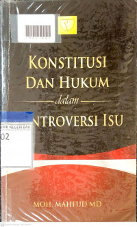 KONSTITUSI DAN HUKUM DALAM KONTROVERSI ISU