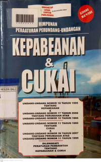 HIMPUNAN PERATURAN PERUNDANG-UNDANGAN KEPABEANAN & CUKAI