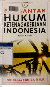 PENGANTAR HUKUM KETENAGAKERJAAN INDONESIA