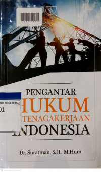 PENGANTAR HUKUM KETENAGAKERJAAN INDONESIA