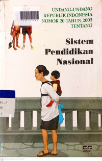 UNDANG-UNDANG REPUBLIK INDONESIA NOMOR 20 TAHUN 2003 TENTANG SISTEM PENDIDIKAN NASIONAL