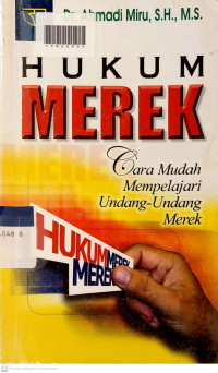 HUKUM MEREK : Cara Mudah Mempelajari Undang-Undang Merek