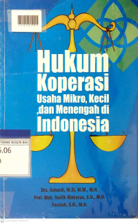 HUKUM KOPERASI, USAHA MIKRO, KECIL, DAN MENENGAH DI INDONESIA