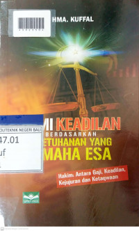 DEMI KEADILAN BERDASARKAN KETUHANAN YANG MAHA ESA