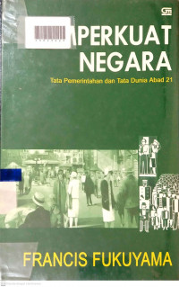 MEMPERKUAT NEGARA : Tata Pemerintahan dan Tata Dunia Abad 21