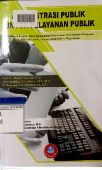 ADMINISTRASI PUBLIK UNTUK PELAYANAN PUBLIK