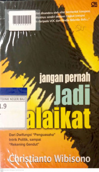 JANGAN PERNAH JADI  MALAIKAT : Dari Dwifungsi 