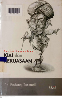 PERSELINGKUHAN KIAI DAN KEKUASAAN
