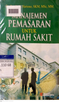 MANAJEMEN PEMASARAN UNTUK RUMAH SAKIT