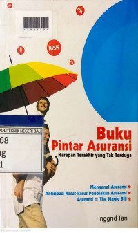 BUKU PINTAR ASURANSI : Harapan Terakhir yang Tak Terduga