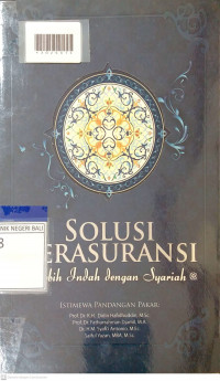 SOLUSI BERASURANSI : Lebih Indah dengan Syariah