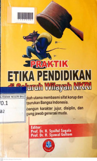 PRAKTIK ETIKA PENDIDIKAN DI SELURUH WILAYAH NKRI