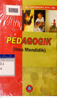 PEDAGOGIK (Ilmu Mendidik)