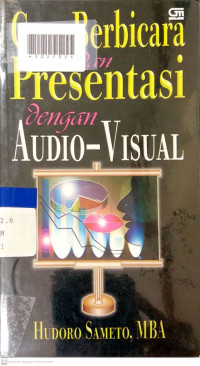 CARA BERBICARA DAN PRESENTASI DENGAN AUDIO-VISUAL