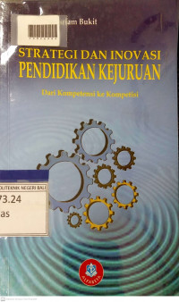 STRATEGI DAN INOVASI PENDIDIKAN KEJURUAN : Dari Kompetensi Ke Kompetisi