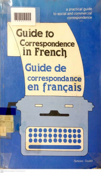 GUIDE TO CORRESPONDENCE IN FRENCH