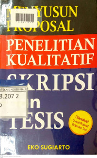 MENYUSUN PROPOSAL PENELITIAN KUALITATIF SKRIPSI DAN TESIS
