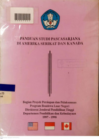 PANDUAN STUDI PASCASARJANA DI AMERIKA SERIKAT DAN KANADA