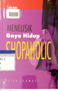MENELISIK GAYA HIDUP SHOPAHOLIC