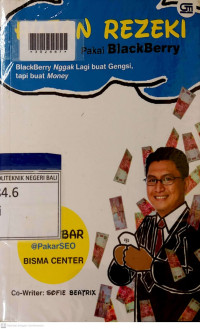 HUJAN REZEKI PAKAI BLACKBERRY : Blackberry Nggak Lagi Buat Gengsi, tapi Buat Money