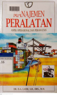 MANAJEMEN PERALATAN : Aspek Operasional dan Perawatan