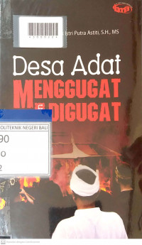 DESA ADAT MENGGUGAT DAN DIGUGAT