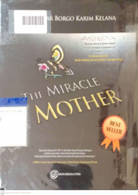 THE MIRACLE OF MOTHER