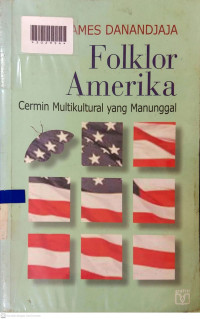 FOLKLOR AMERIKA : Cermin Multikultural yang Manunggal