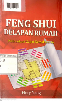 FENG SHUI DELAPAN RUMAH :Pilih Lokasi Gapai Kemakmuran