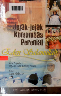 JEJAK KOMUNITAS PERANIAL : Eden Salamullah
