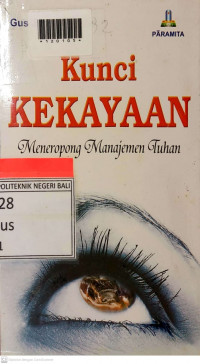 KUNCI KEKAYAAN :Meneropong Manajemen Tuhan