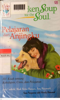 CHICKEN SOUP FOR THE SOUL : Pelajaran dari Anjingku