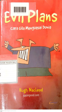 EVIL PLANS : Cara Gila Menguasai Dunia