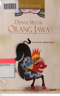 DUNIA MISTIK ORANG JAWA : Roh, Ritual, Benda Magis.