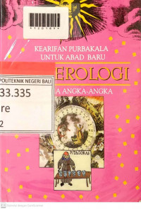 KEARIFAN PURBAKALA UNTUK ABAD BARU : Numerologi