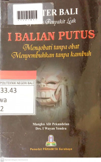 DOKTER BALI/SPESIALIS PENYAKIT LEAK : IBALIAN PUTUS Mengobati Tanpa Obat Menyembuhkan tanpa kambuh
