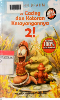 SI CACING DAN KOTORAN kESAYANGANNYA 2