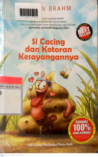 SI CACING DAN KOTORAN KESAYANGANNYA