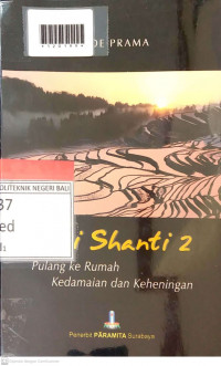 BALI SHANTI 2 : Pulang ke Rumah kedamaian dan Keheningan