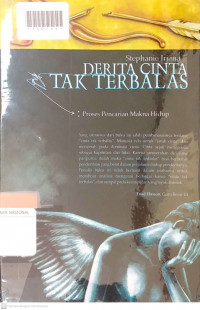 DERITA CINTA TAK TERBALAS : Proses Pencarian Makna Hidup.